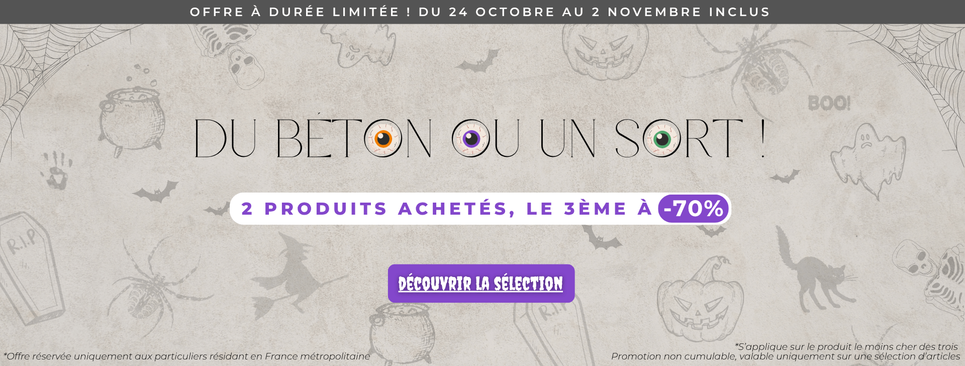 Promo Halloween 2025 Harmony Béton Promo 2 produits achetés le 3 ème à -70%